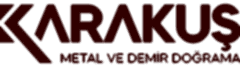 Karakuş Metal: Estetik ve Dayanıklılığın Buluştuğu Adres